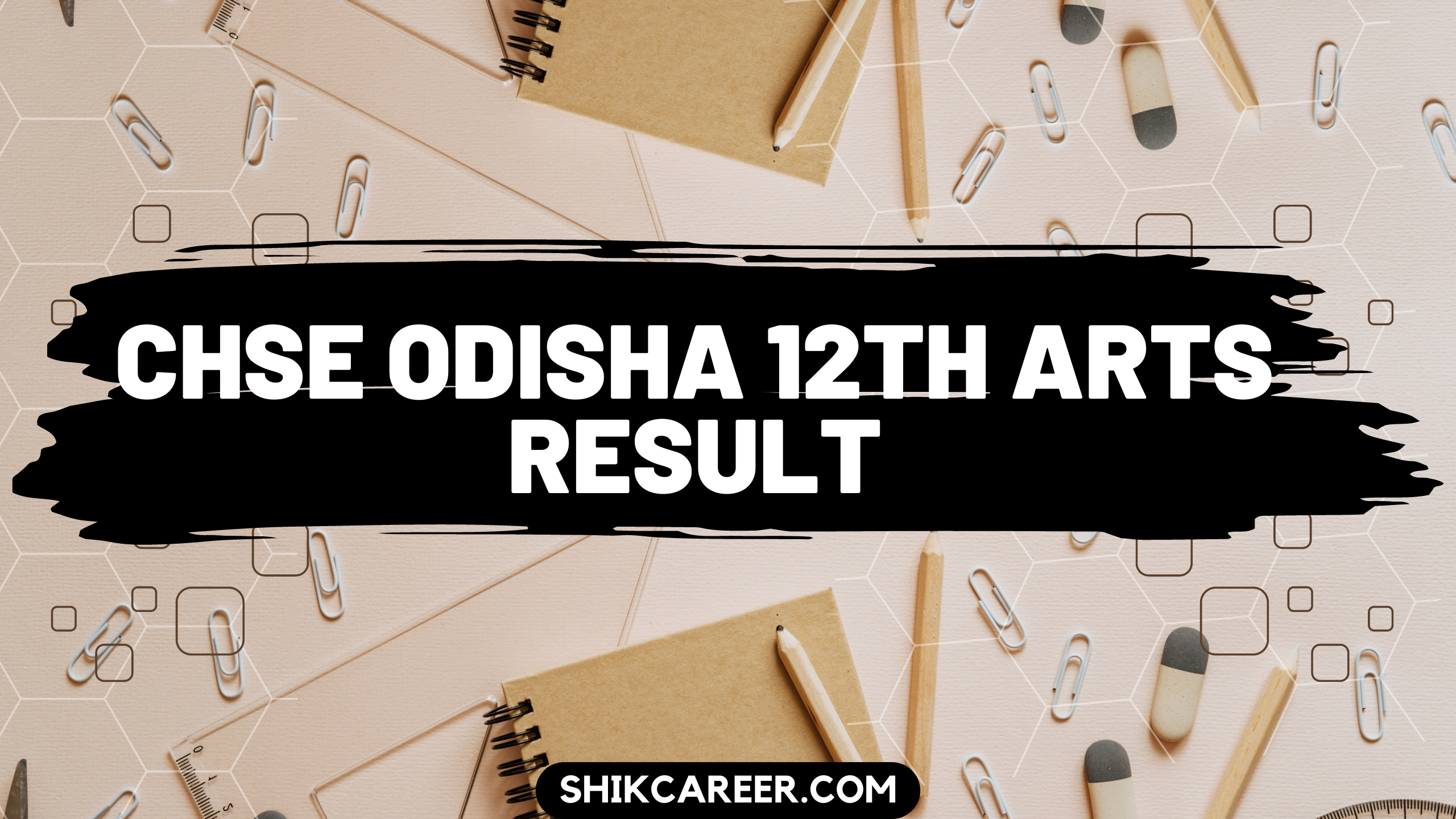 CHSE Odisha 12th Arts Result