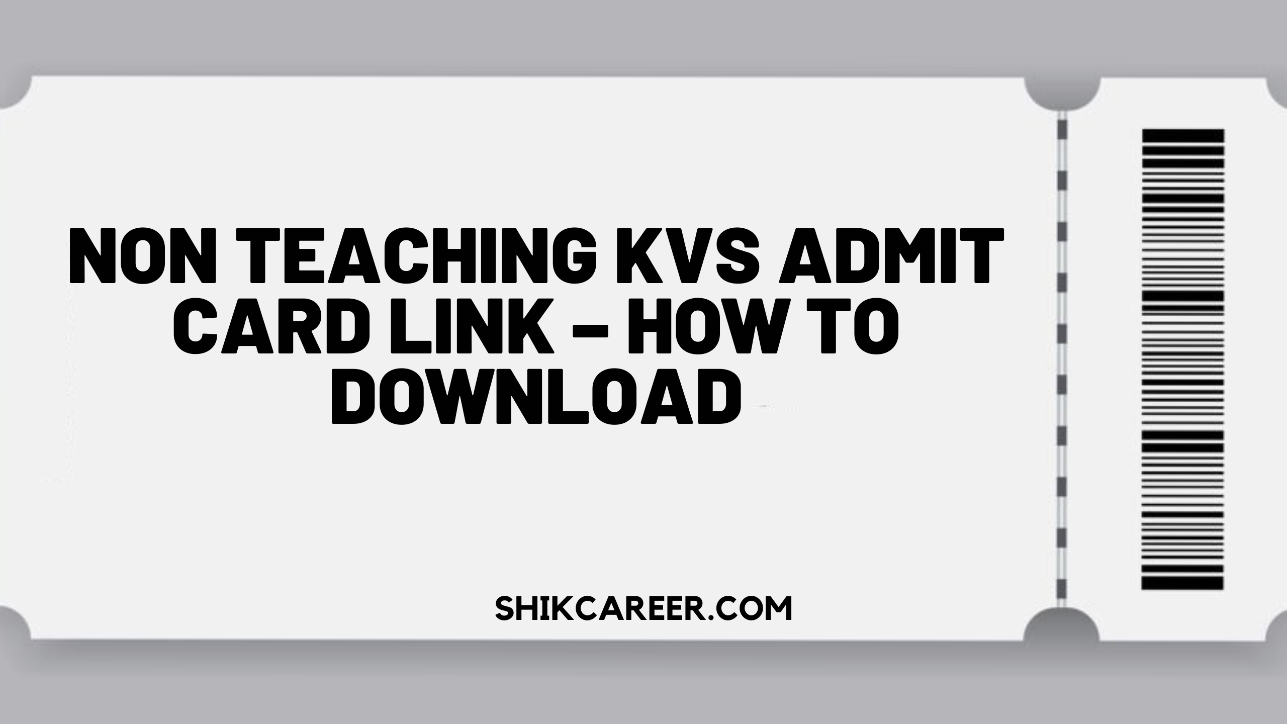 Non Teaching KVS Admit Card